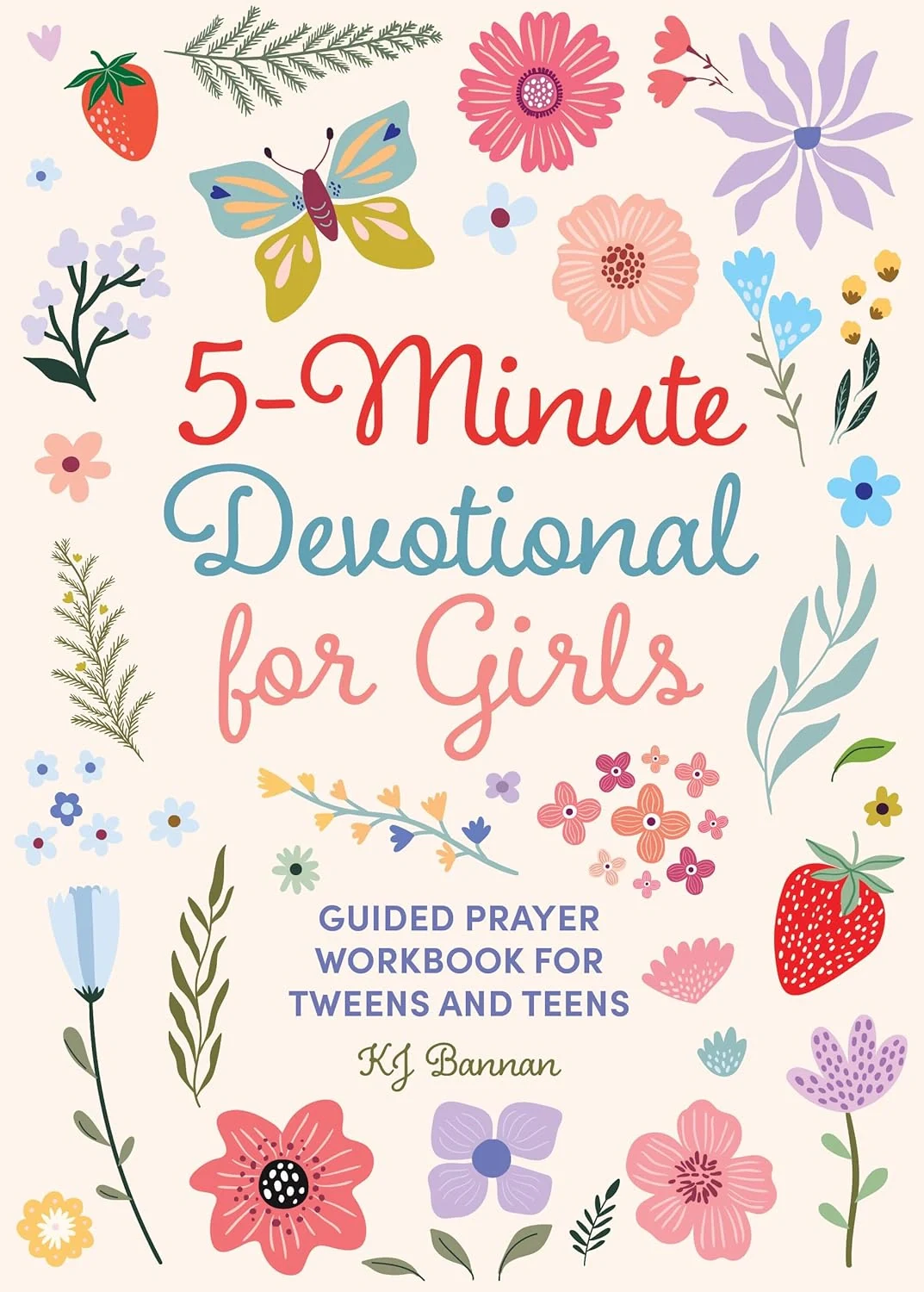 5-Minute Devotional for Girls: Guided Prayer Workbook for Tweens and Teens