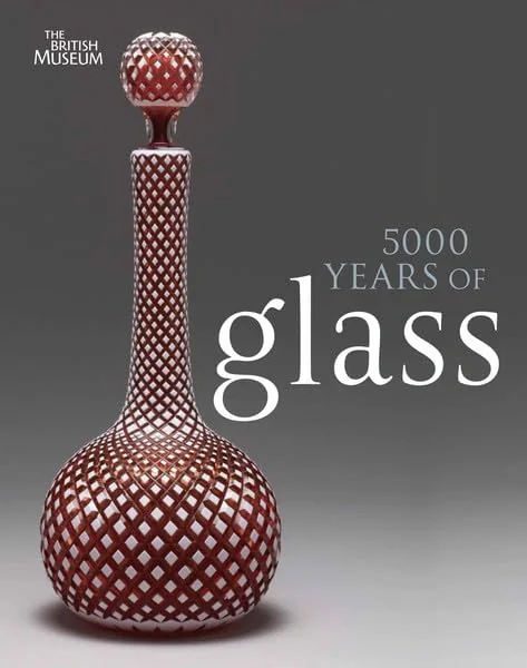 5000 Years of Glass,