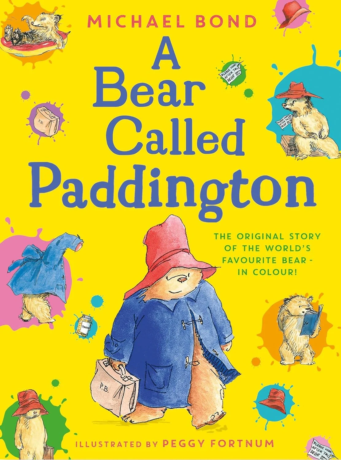 A Bear Called Paddington. The Original Story of the World's Favourite Bear - In Colour!