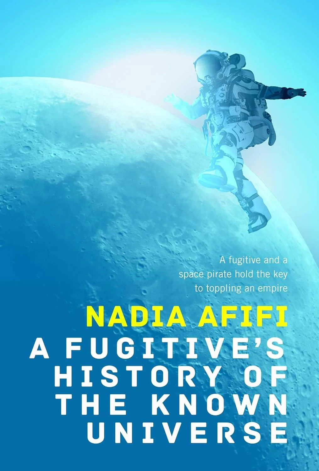 A Fugitive's History of the Known Universe
