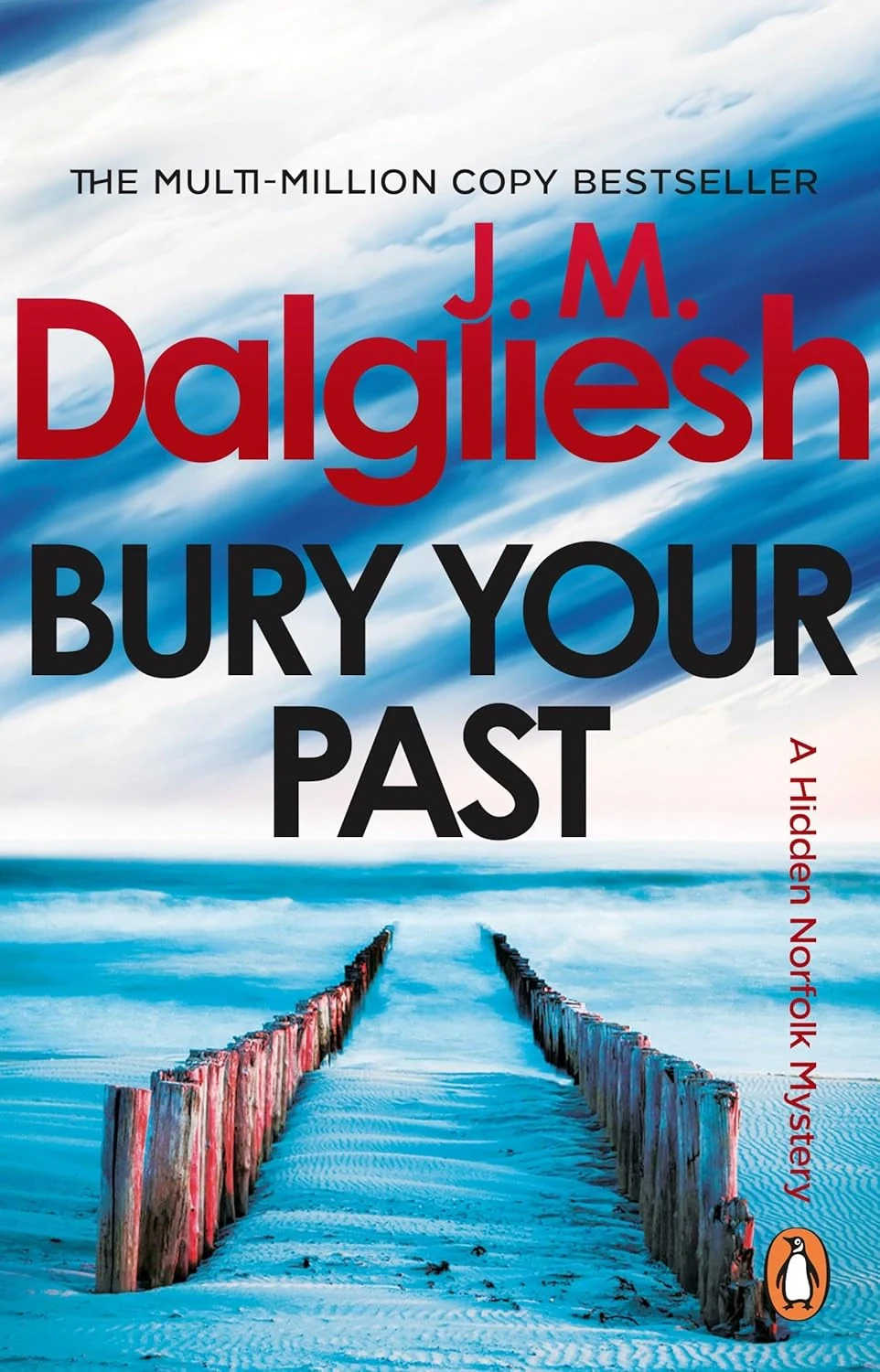 A Hidden Norfolk Murder Mystery. Bury Your Past. Book 2