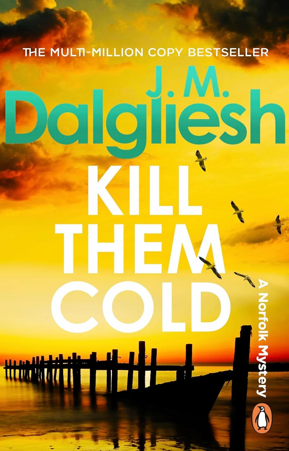 A Hidden Norfolk Murder Mystery. Kill Them Cold. Book 7