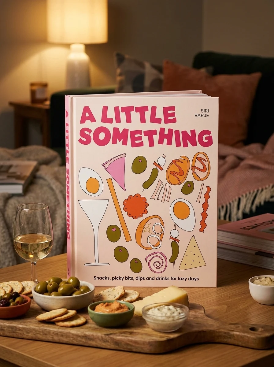 A Little Something: Snacks, picky bits, dips and drinks for lazy days