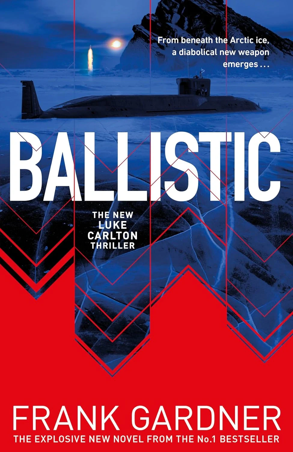 A Luke Carlton Thriller. Ballistic. Book 5