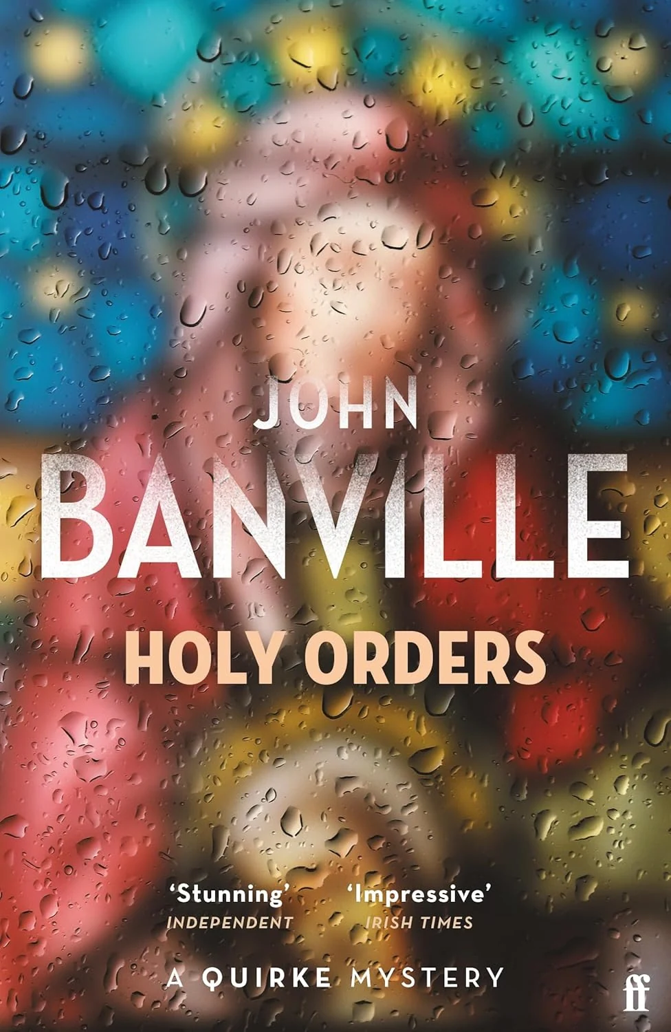 A Quirke Mystery. Holy Orders. Book 6