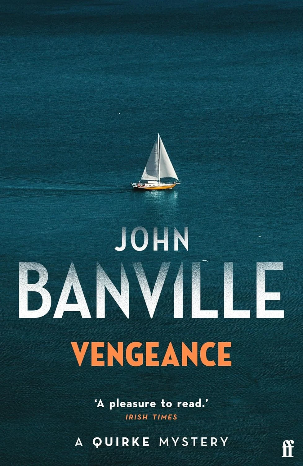 A Quirke Mystery. Vengeance. Book 5