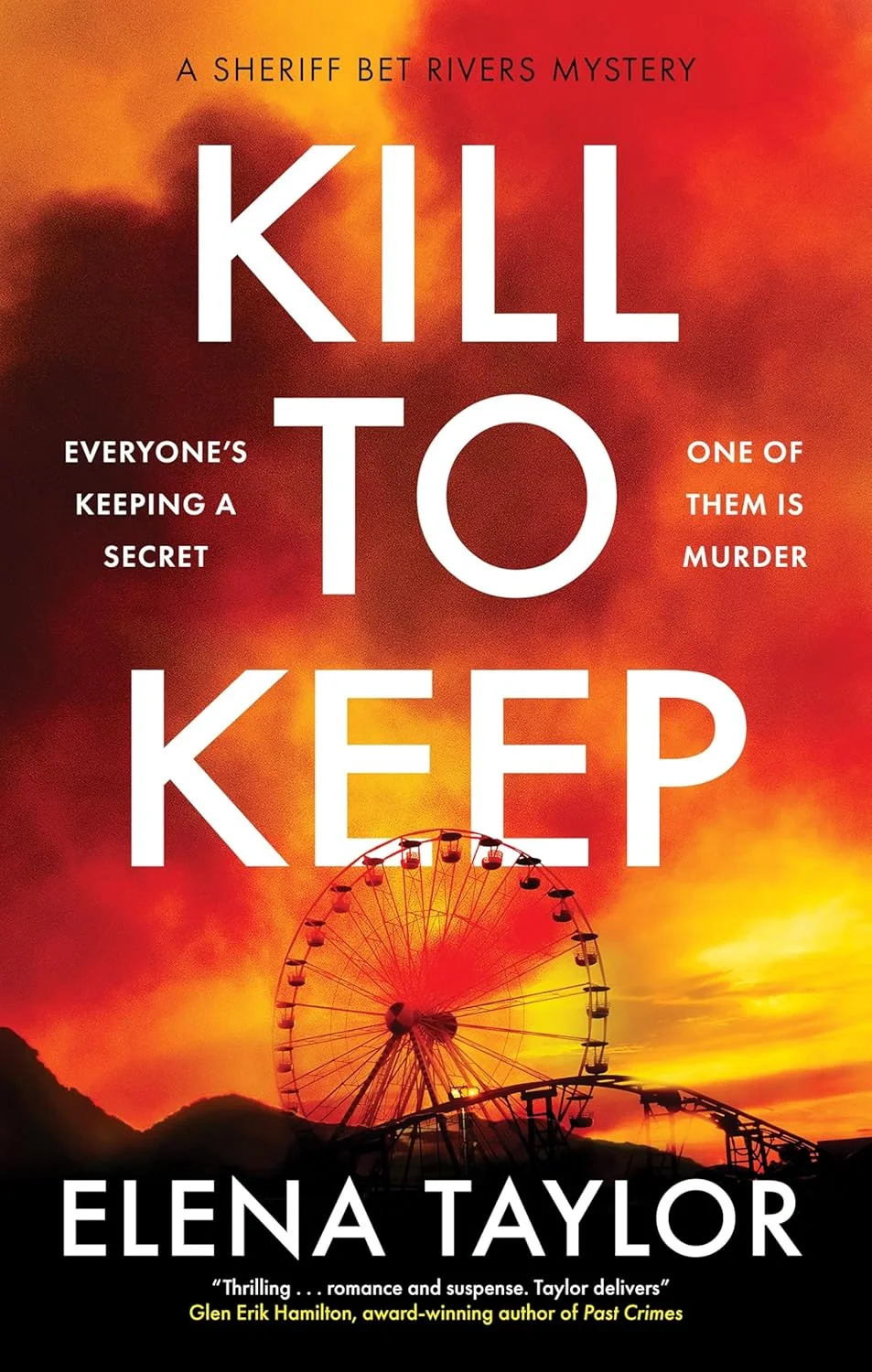 A Sheriff Bet Rivers Mystery. Kill to Keep. Book 3