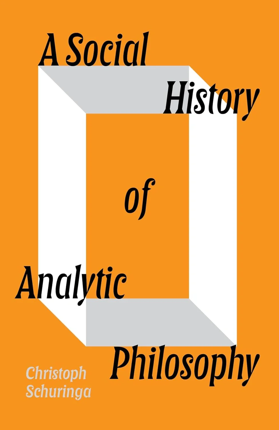 A Social History of Analytic Philosophy. How Politics Has Shaped an Apolitical Philosophy