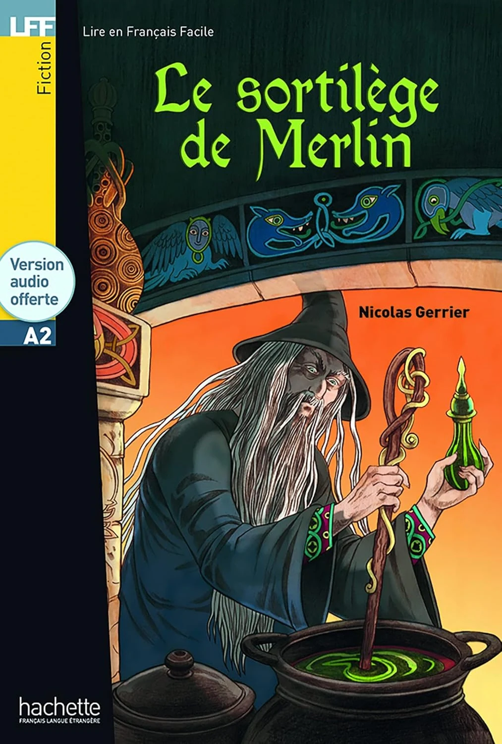 A2 Le sortilege de Merlin + CD audio MP3