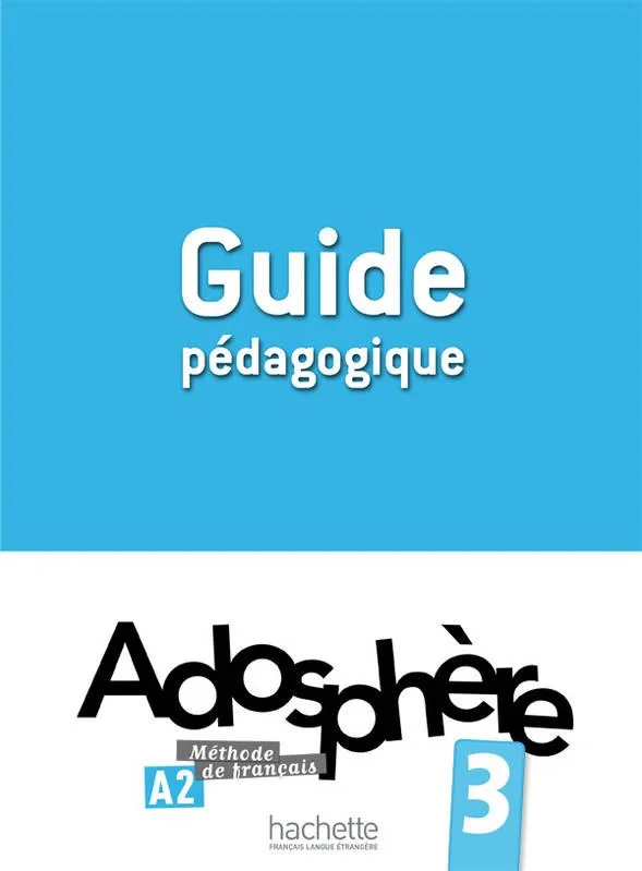Adosphe're. Niveau 3/ Guide pedagogique, Фаб'єн Галлон