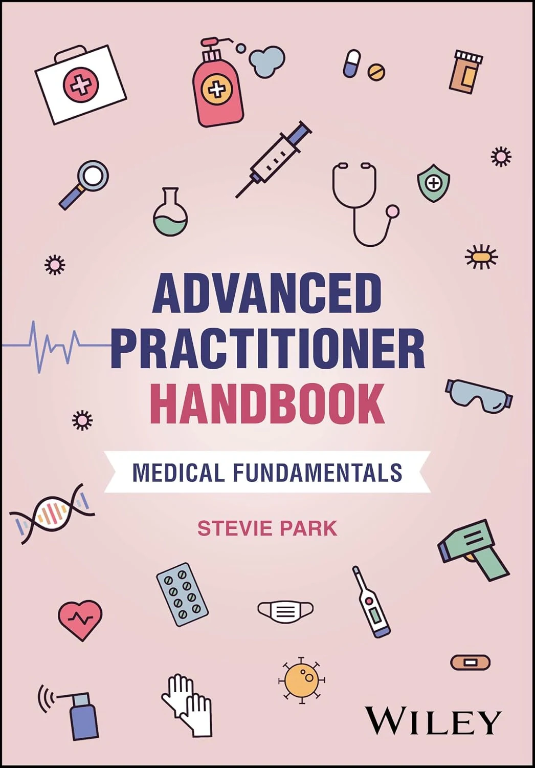 Advanced Practitioner Handbook: Medical Fundamentals