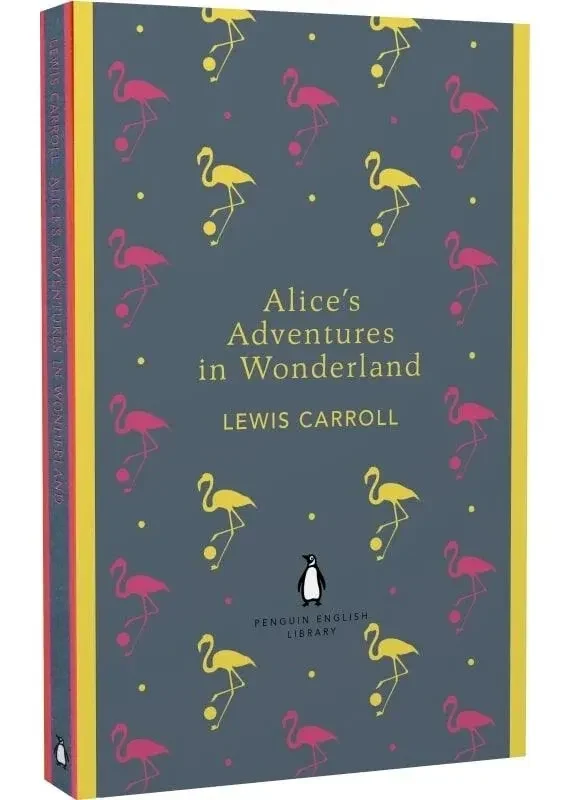 Alice's Adventures in Wonderland and Through the Looking Glass (Penguin English Library)