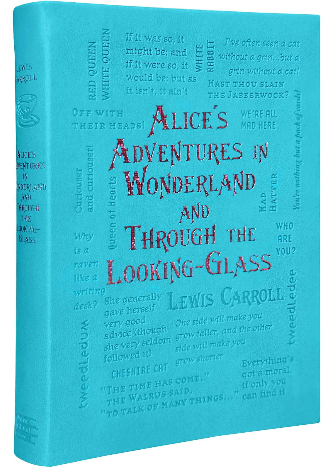 Alice's Adventures in Wonderland and Through the Looking-Glass