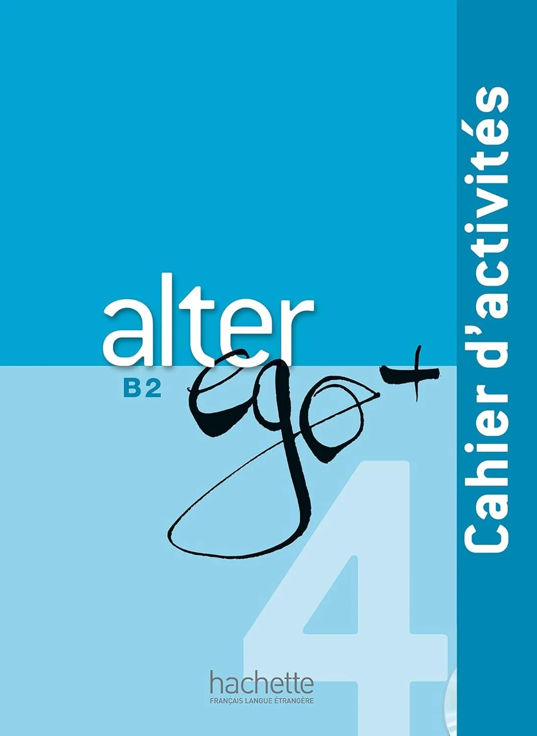 Alter Ego + Cahier D'activites + CD Audio (B2)