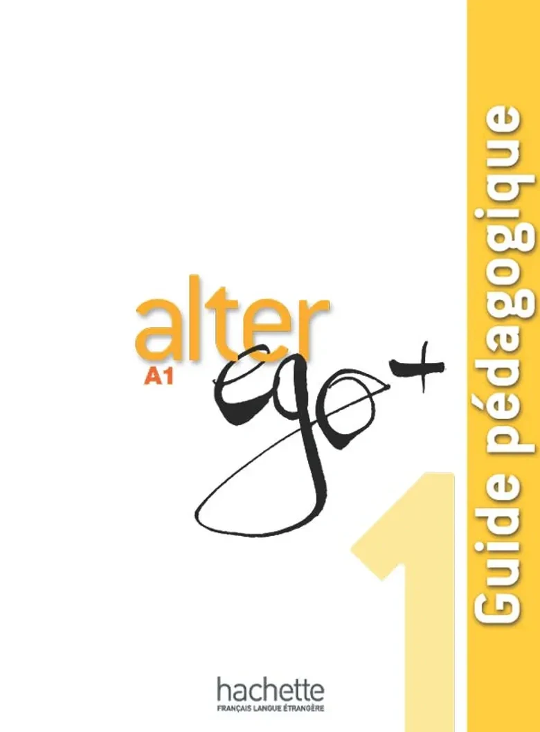 Alter Ego + Niveau 1 Guide pedagogique