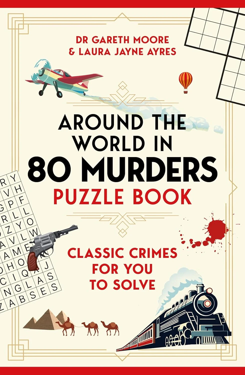 Around the World in 80 Murders Puzzle Book. Classic crimes for you to solve