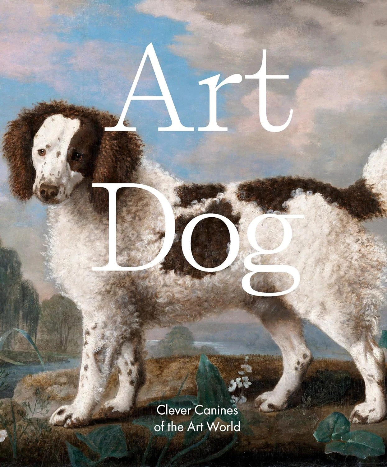 Art Dog. Clever Canines of the Art World,