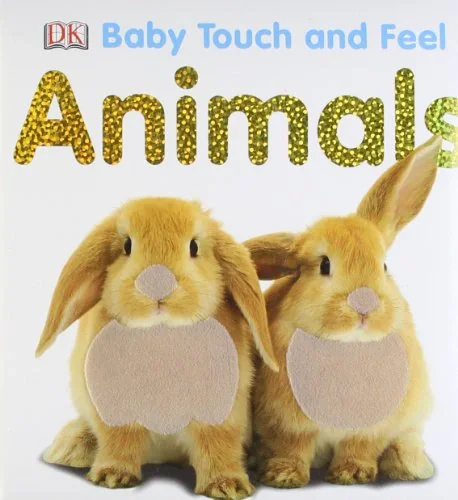 Baby Touch and Feel Animals,