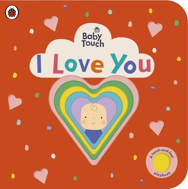 Baby Touch. I Love You,