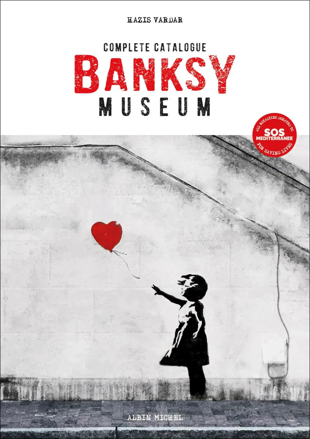Banksy Museum. Complete Catalogue