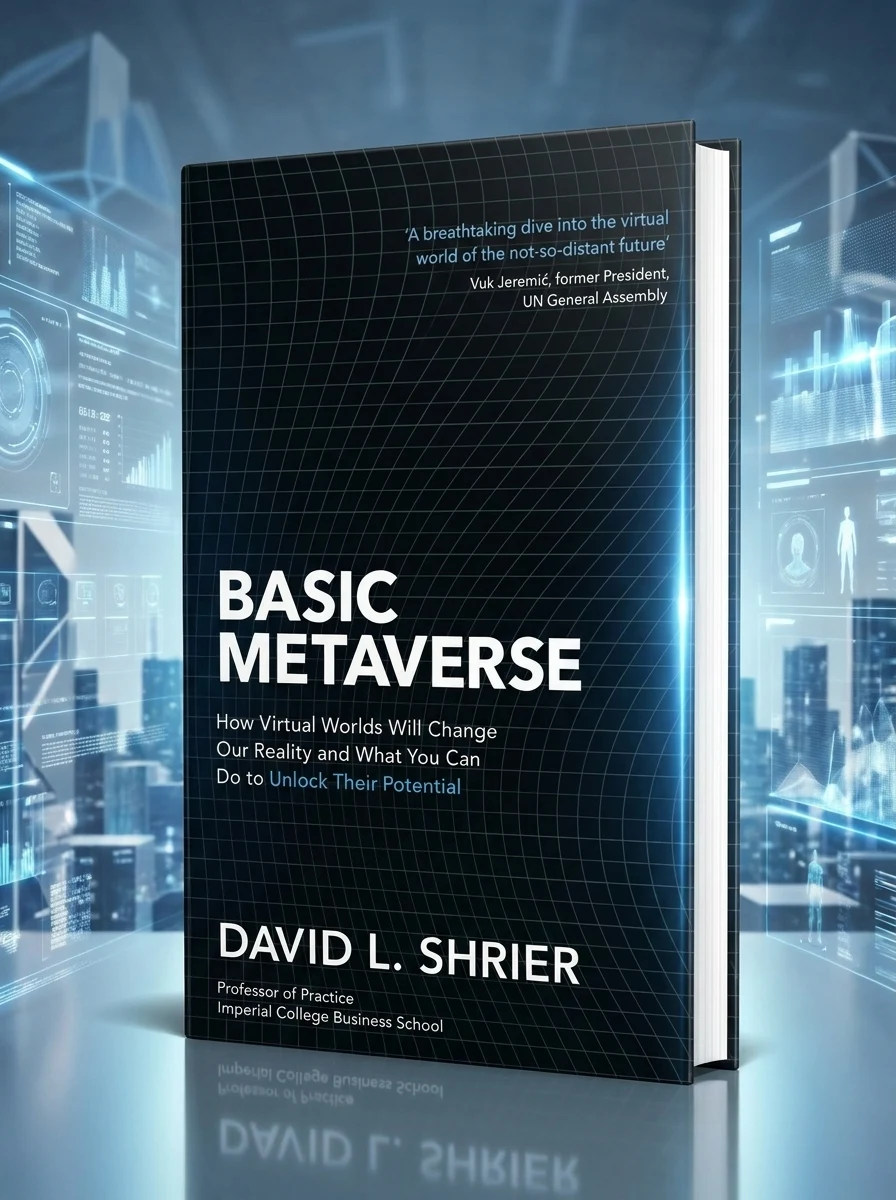 Basic Metaverse. How Virtual Worlds Will Change Our Reality and What You Can Do to Unlock Their Pote — Наука та психологія