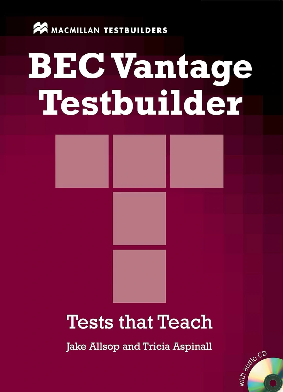 Bec Vantage Testbuilder &amp; CD Pack: Tests that Teach