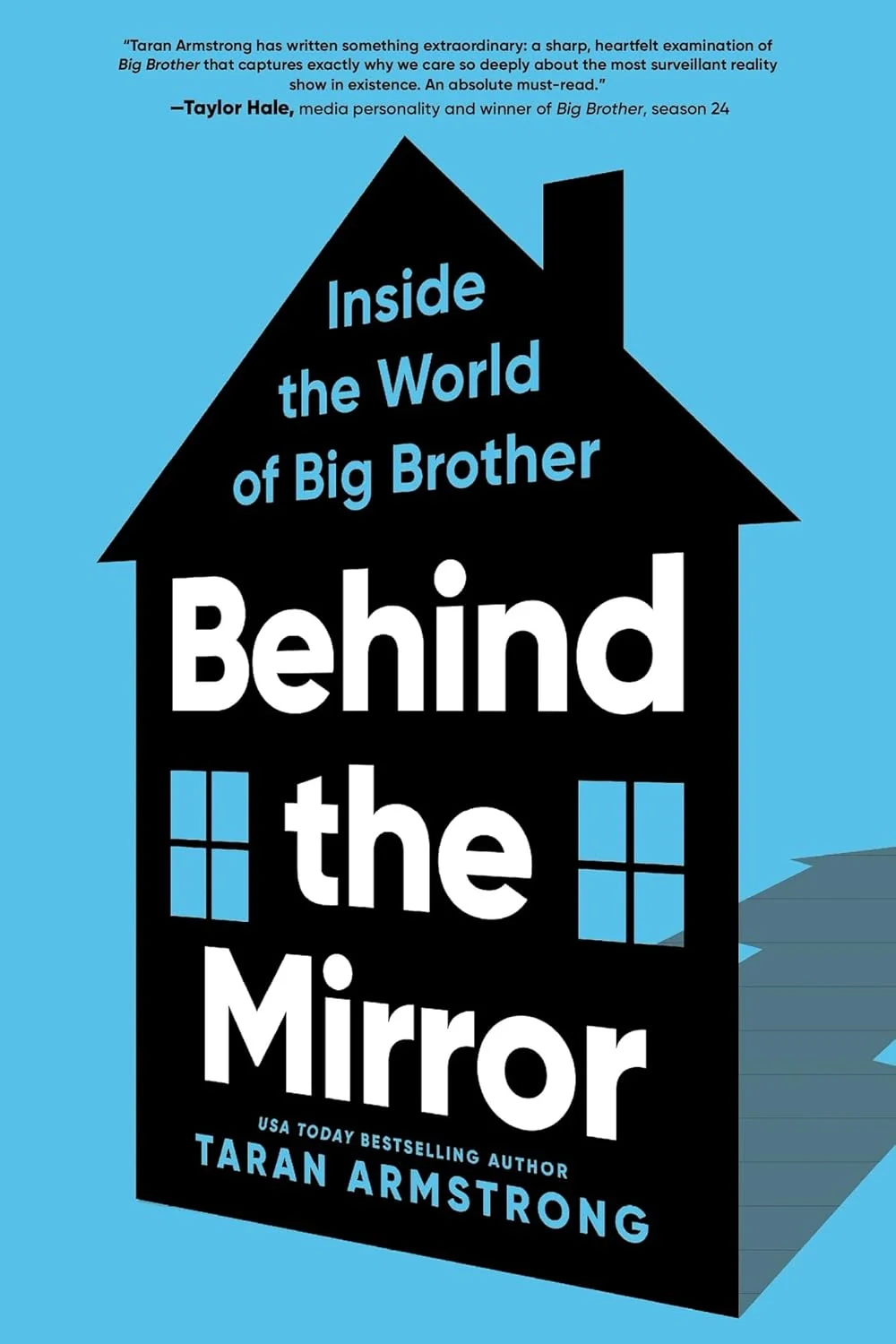 Behind the Mirror. Inside the World of Big Brother
