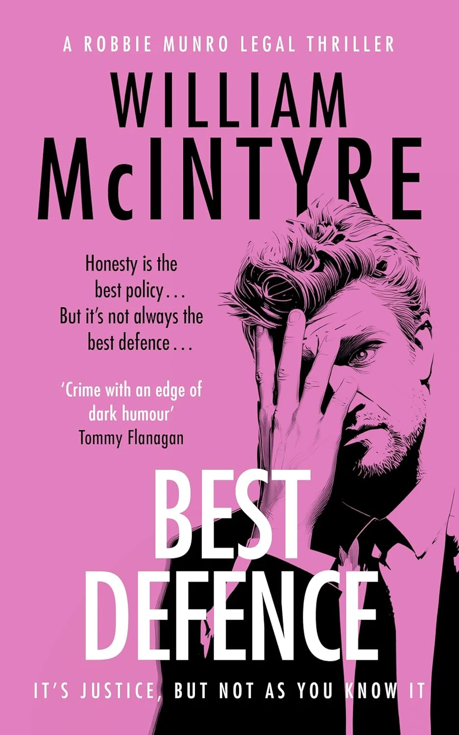 Best Defence. The Robbie Munro Legal Thriller series. Book 12