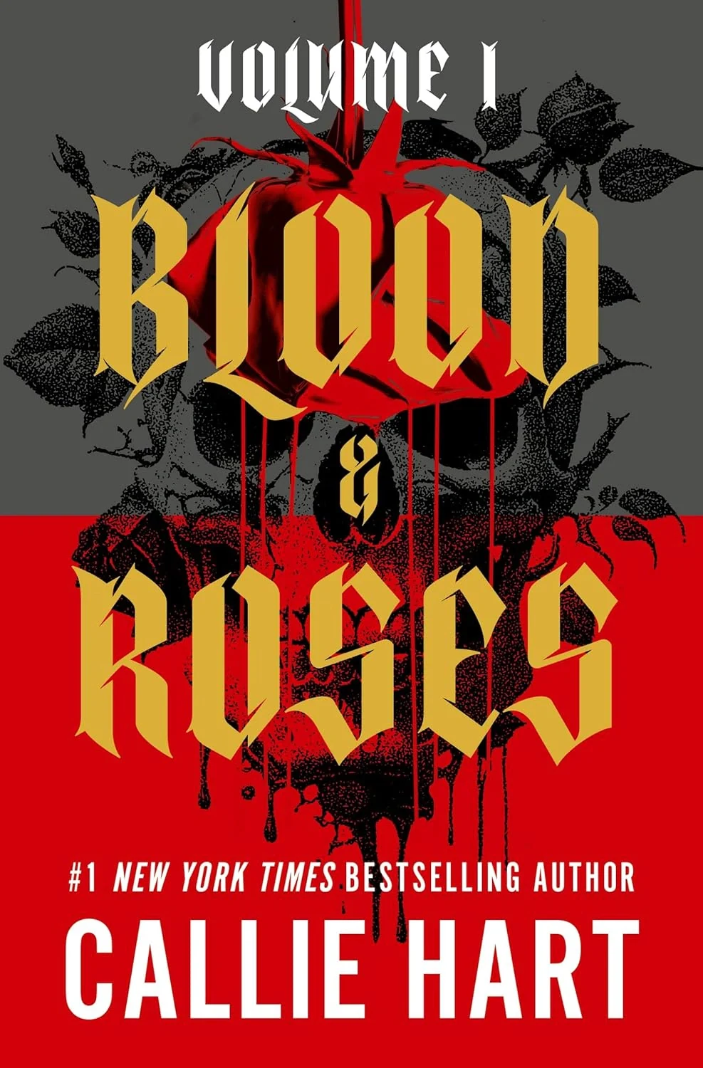 Blood &amp; Roses. Volume 1