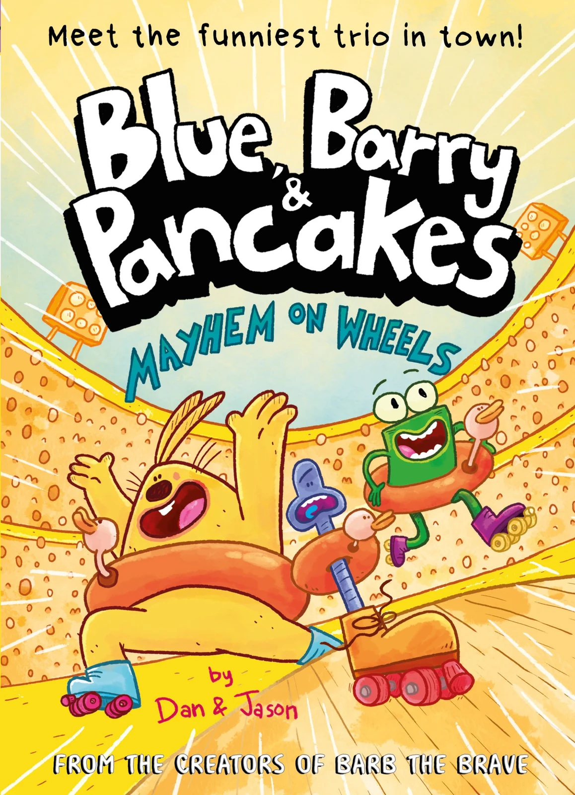 Blue, Barry &amp; Pancakes 6. Mayhem on Wheels