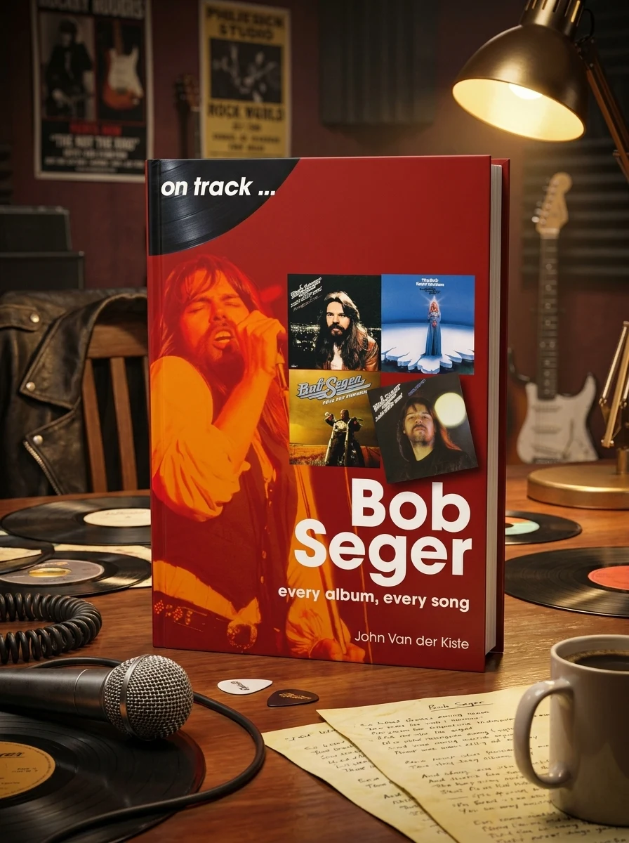 Bob Seger On Track: Every Album, Every Song — Джон Ван дер Кісте, обкладинка