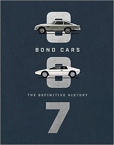 Bond Cars. The Definitive History