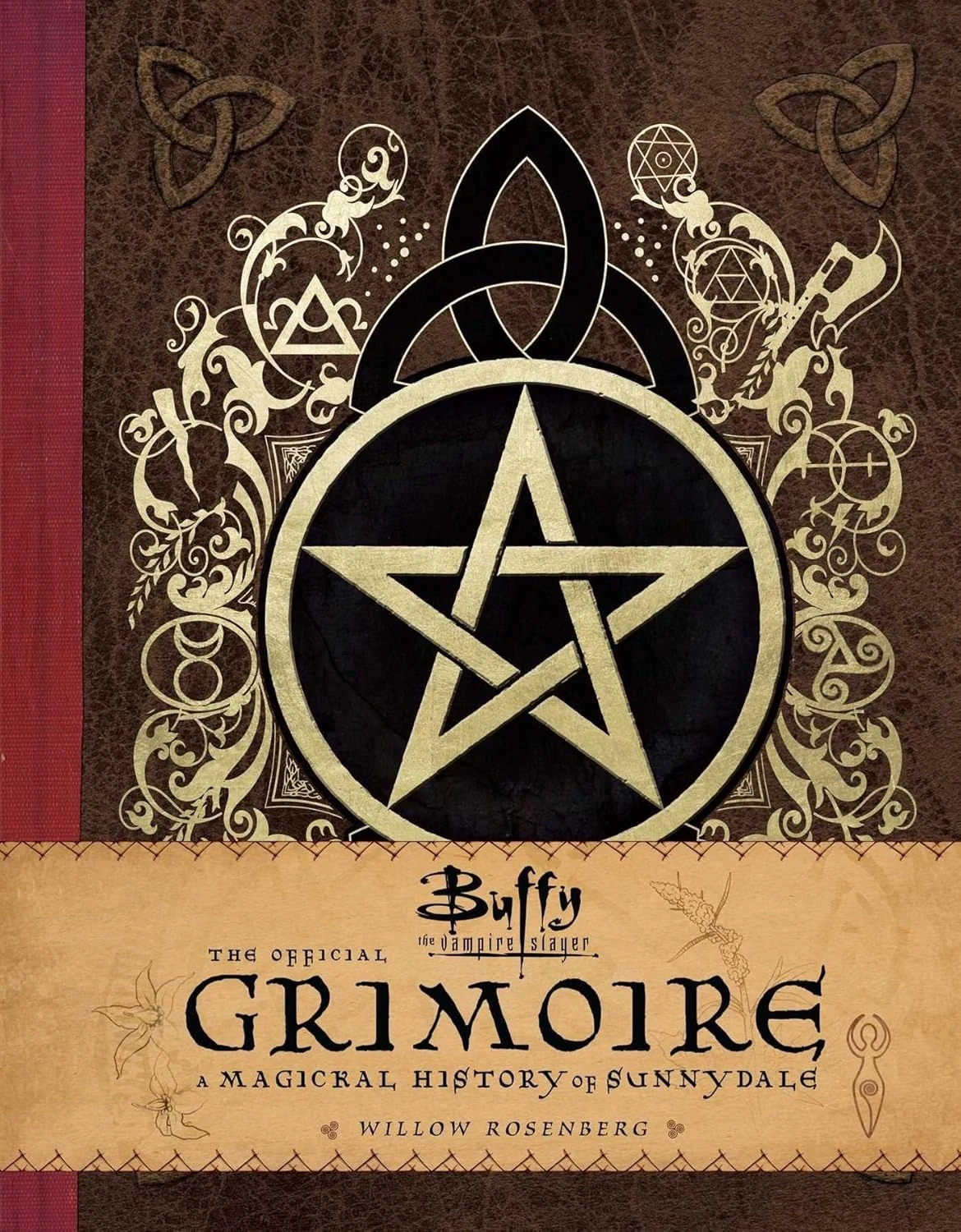Buffy The Vampire Slayer. The Official Grimoire Willow Rosenberg