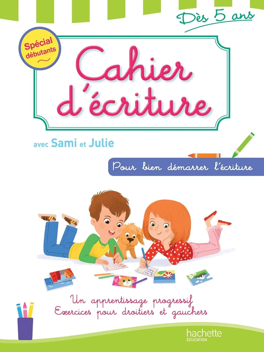 Cahier d'ecriture 6-8 ans avec Sami et Julie,