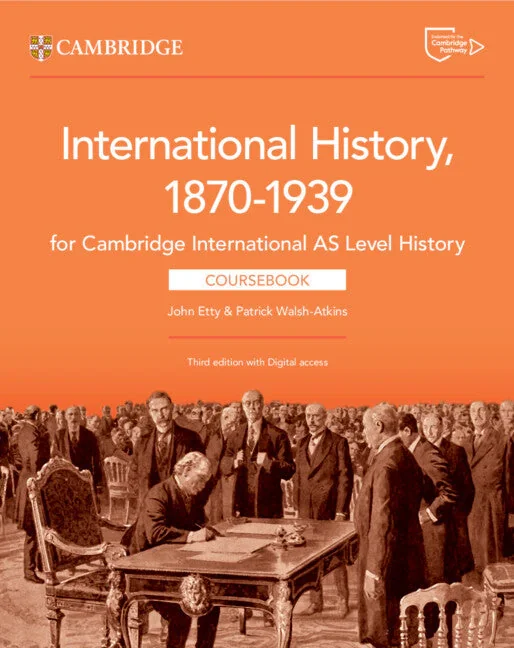 Cambridge International AS &amp; A Level History International History 1870–1939 Coursebook with Digital (3rd Edition)