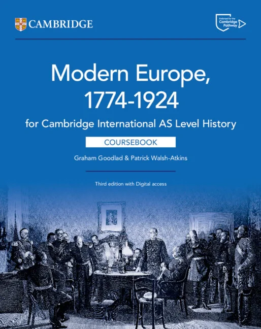 Cambridge International AS &amp; A Level History Modern Europe 1774–1924 Coursebook with Digital Access (3rd Edition)
