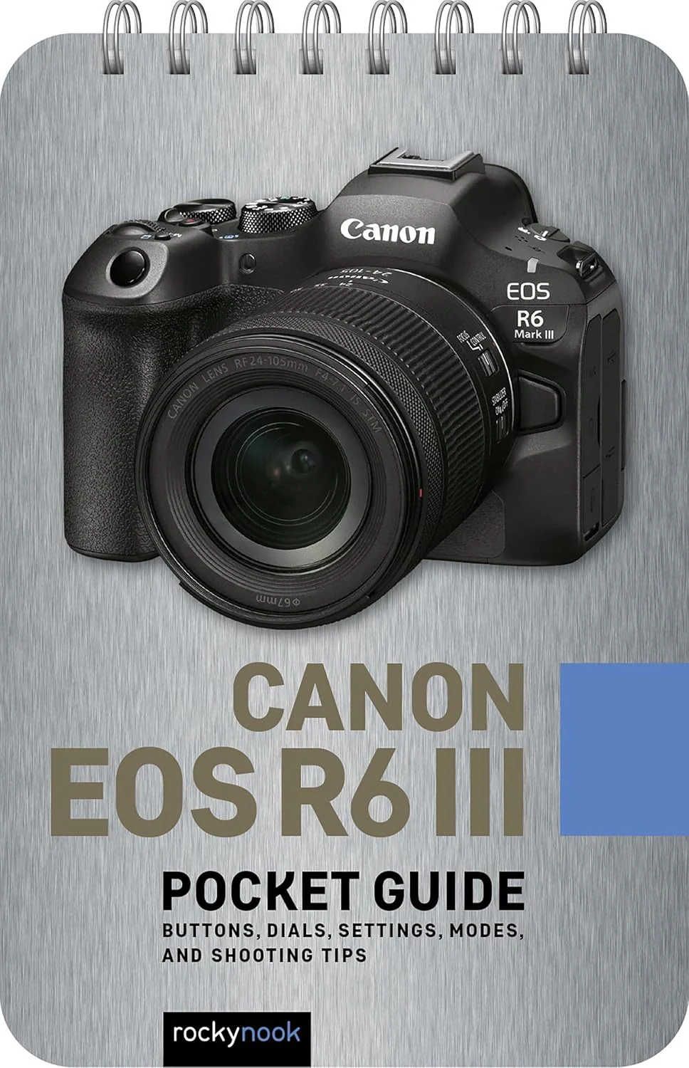 Canon EOS R6 III. Pocket Guide. Buttons, Dials, Settings, Modes