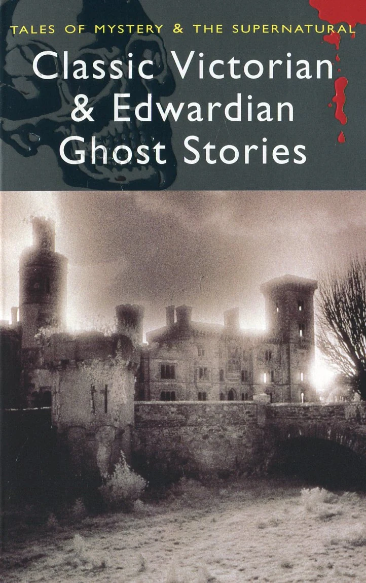 Classic Edwardian &amp; Victorian Ghost Stories