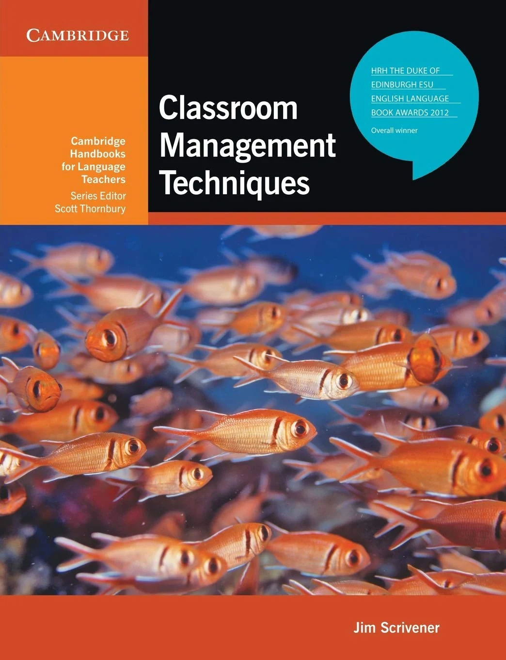 Classroom Management Techniques. Cambridge Handbooks for Language Teachers