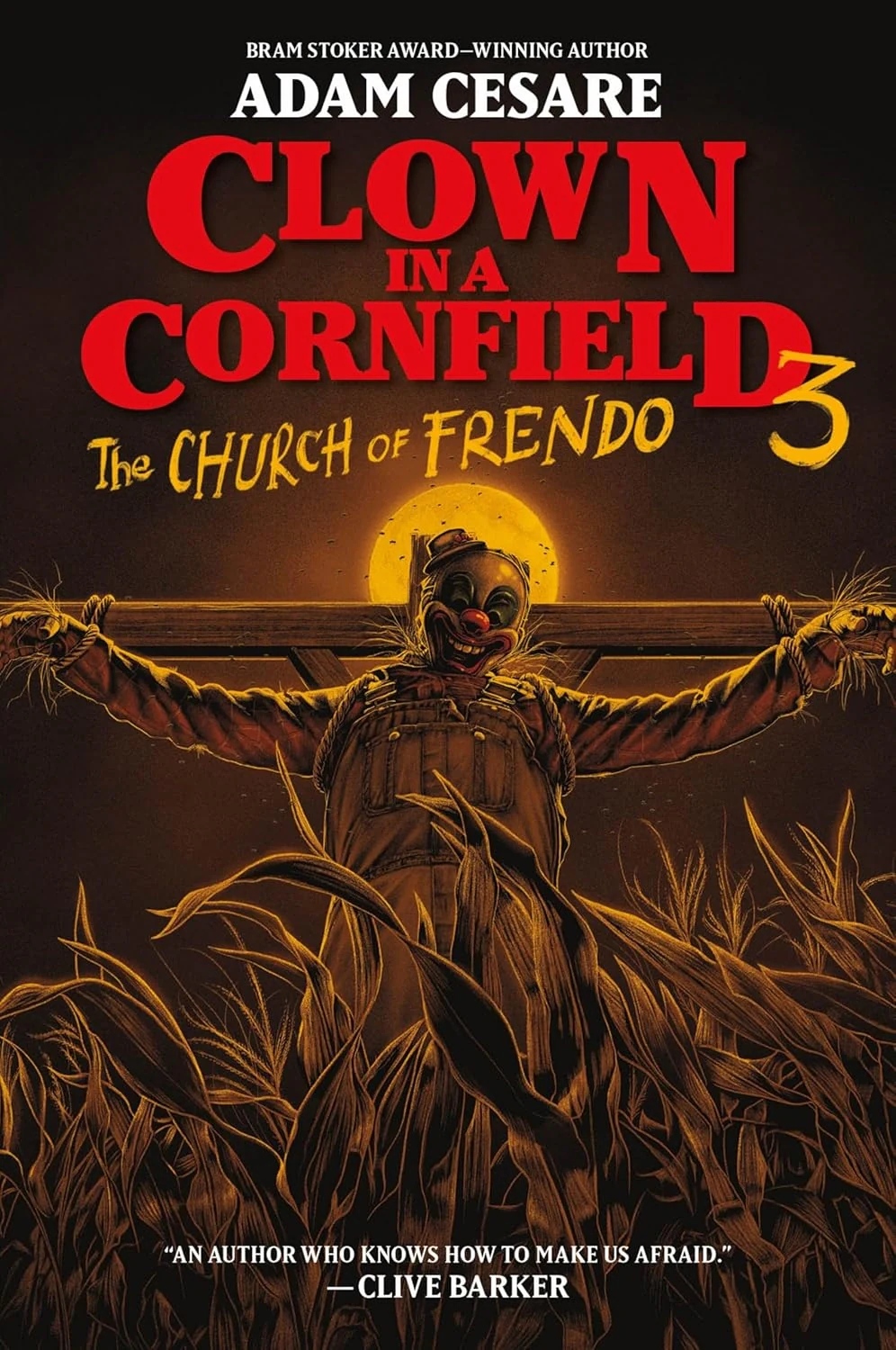 Clown in a Cornfield. The Church of Frendo. Book 3