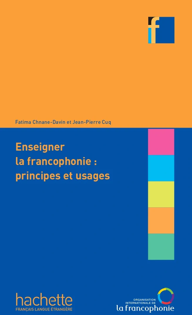 Collection F. Enseigner la francophonie : principes et usages, Жан-П'єр Кюк
