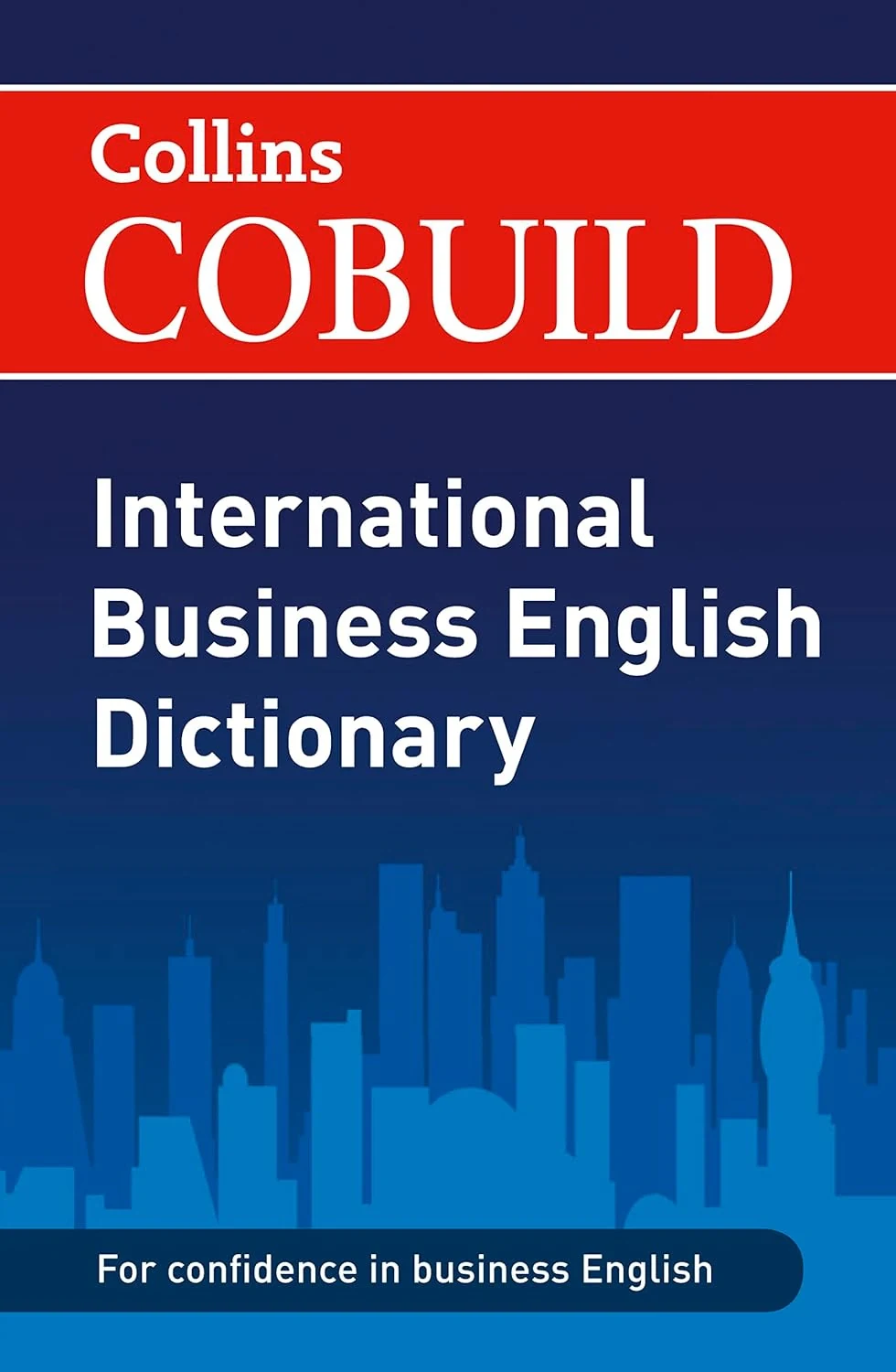 Collins COBUILD International Business English Dictionary,
