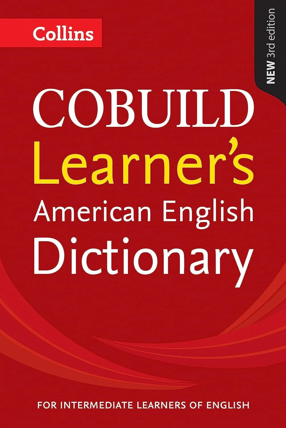 Collins Cobuild Learner’s American English Dictionary,