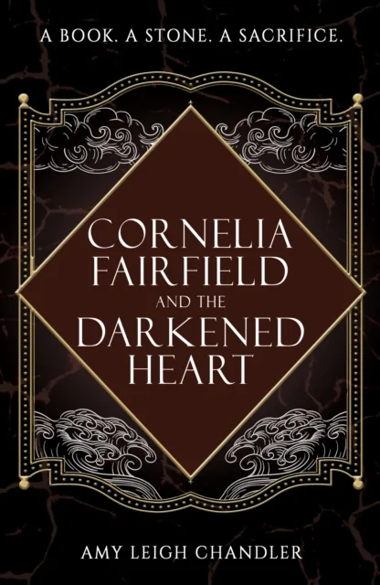 Cornelia Fairfield and the Darkened Heart