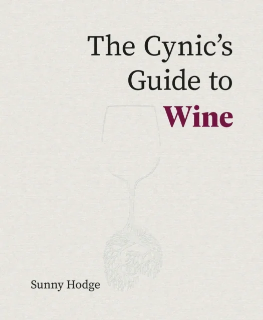 Cynic's Guide to Wine