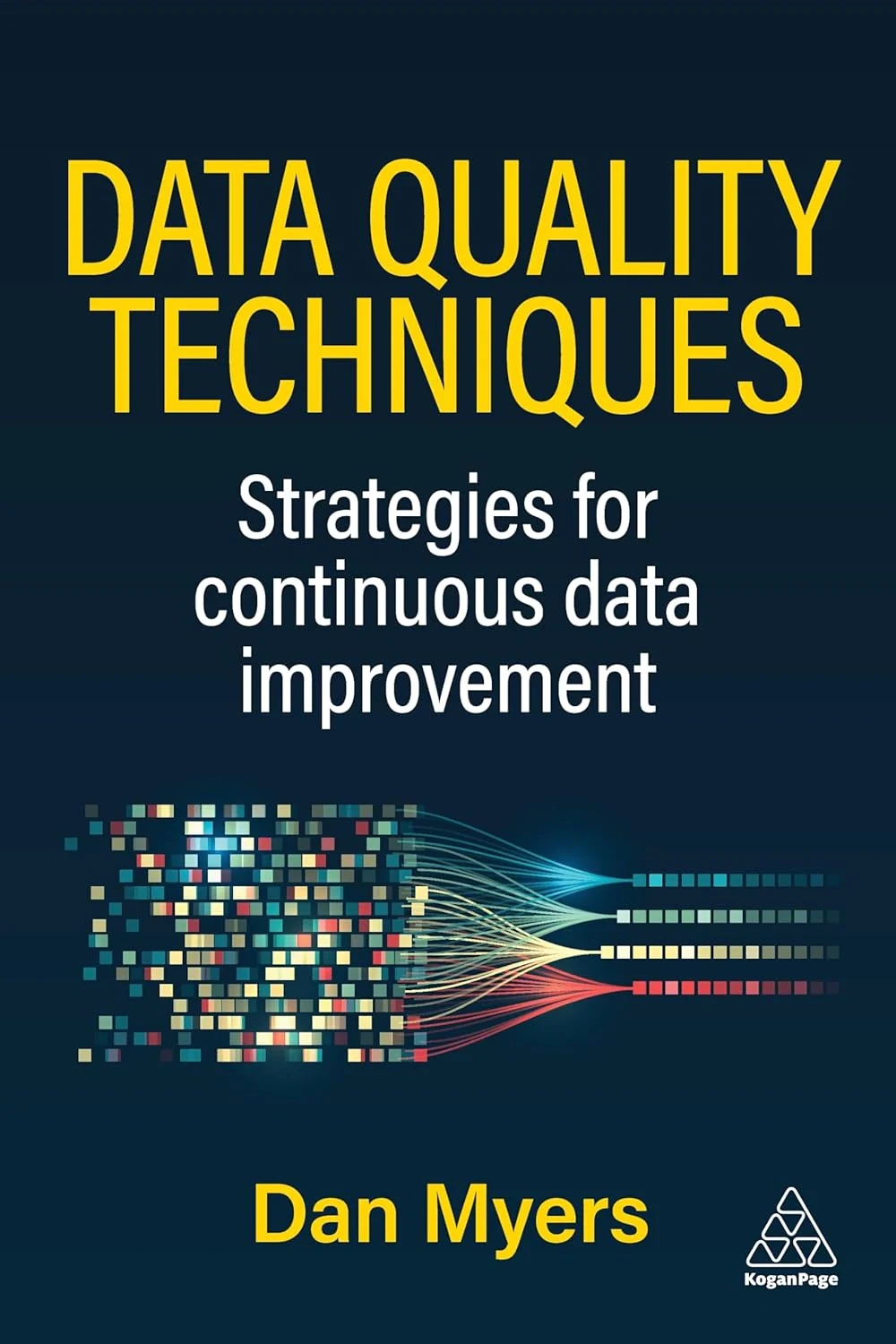 Data Quality Techniques. Strategies for Continuous Data Improvement