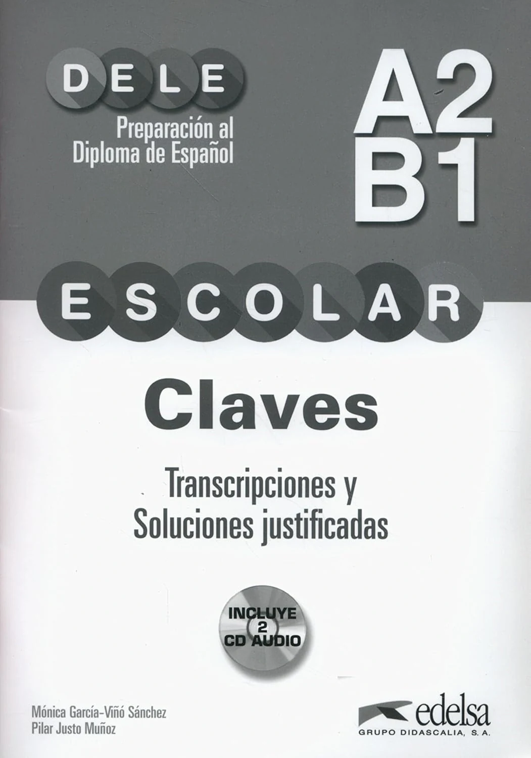 DELE Escolar A2/B1 Claves + 2 CD Audio
