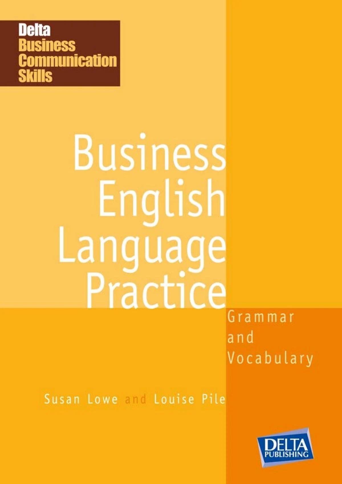 Delta Business Communication Skills. Business English Language Practice B1-B2. Coursebook