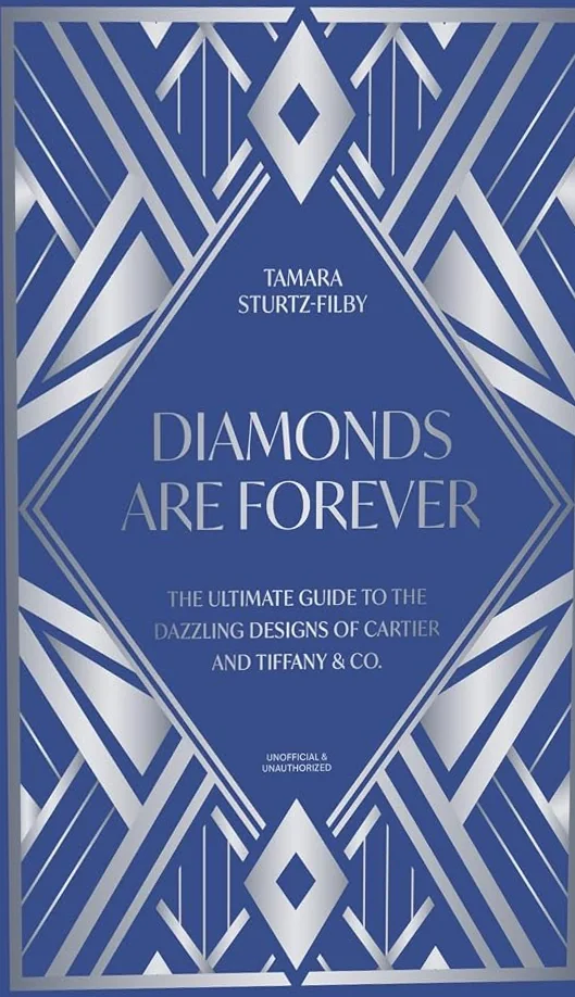 Diamonds are Forever: The ultimate guide to the dazzling designs of Cartier and Tiffany & Co.