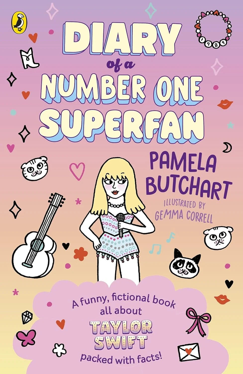 Diary of a Number One Superfan. A funny, fictional book all about Taylor Swift – packed with facts!